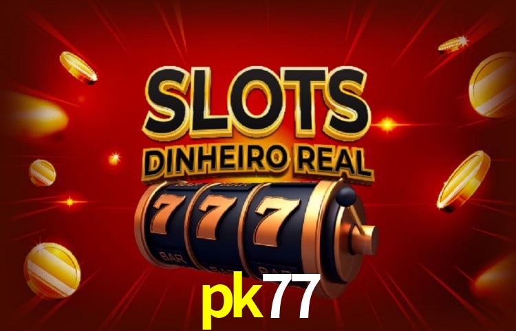 Coleção Premium de Slots pk77 - NetEnt, Pragmatic Play, Evolution