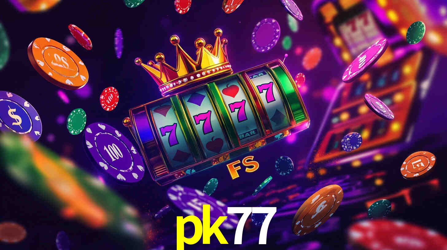 Daily Bonuses pk77